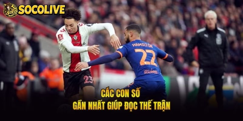 Các con số gần nhất giúp đọc thế trận