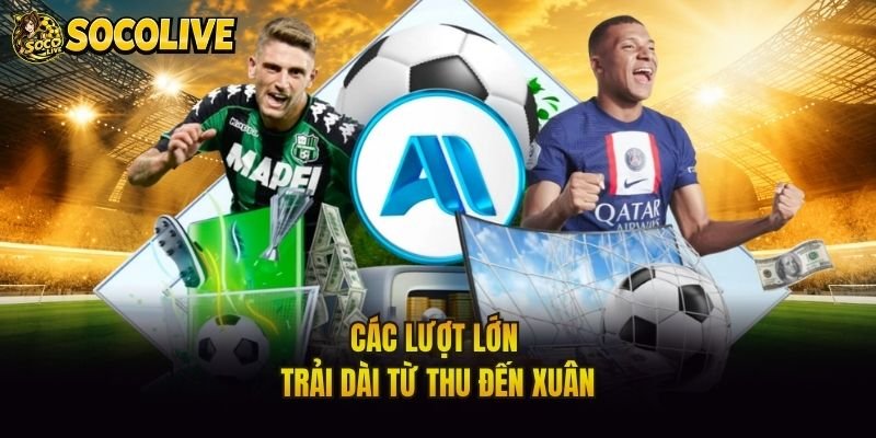 Các lượt lớn trải dài từ thu đến xuân