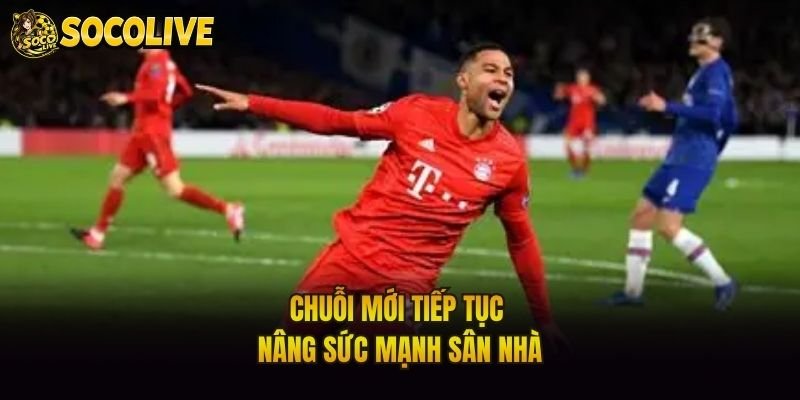 Chuỗi mới tiếp tục nâng sức mạnh sân nhà