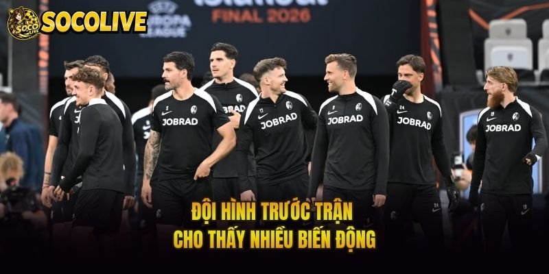 Đội hình trước trận cho thấy nhiều biến động