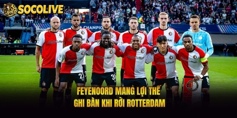 Feyenoord mang lợi thế ghi bàn khi rời Rotterdam