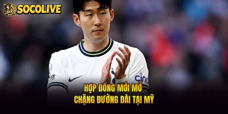 Hợp đồng mới mở chặng đường dài tại Mỹ