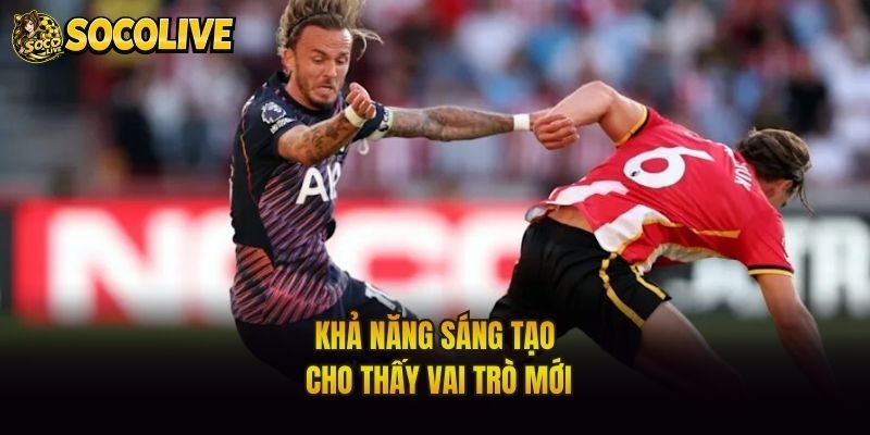 Khả năng sáng tạo cho thấy vai trò mới
