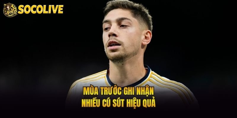 Mùa trước ghi nhận nhiều cú sút hiệu quả
