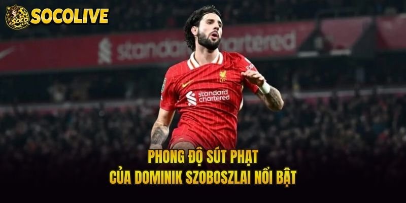 Phong độ sút phạt của Dominik Szoboszlai nổi bật
