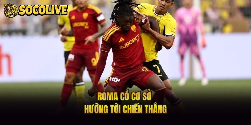 Roma có cơ sở hướng tới chiến thắng