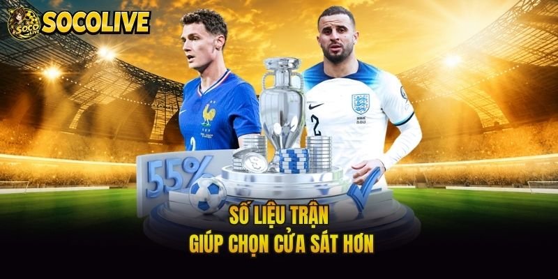 Số liệu trận giúp chọn cửa sát hơn