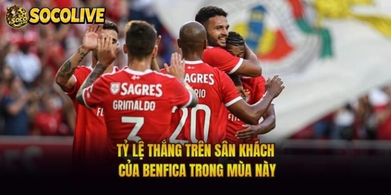 Tỷ Lệ Thắng Trên Sân Khách Của Benfica Trong Mùa Này
